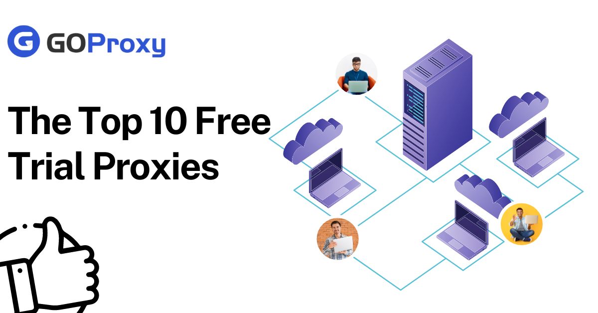 top 10 free trial proxies
