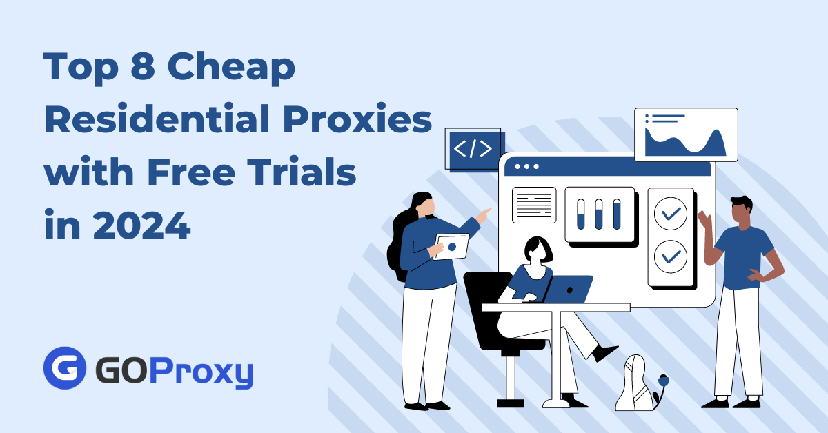 top 8 free trial proxies