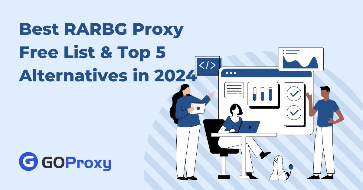 Best RARBG Proxy Free List & Top 5 Alternatives in 2024