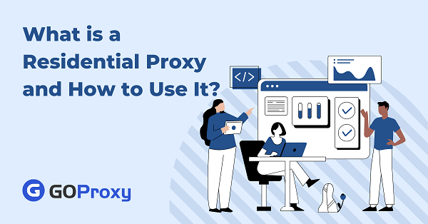 what is a residential proxy