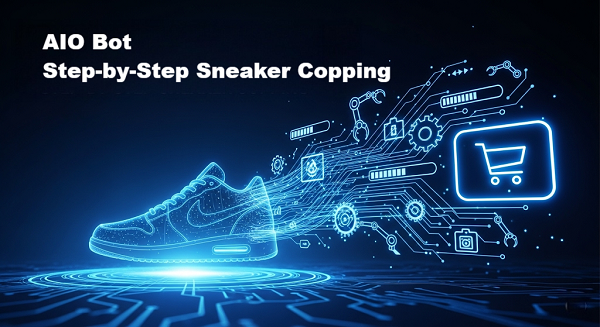 AIO Bots Guide to Sneaker Copping