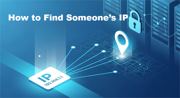 How to Find Someone’s IP