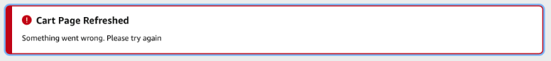 Cart Page Refreshed Something Went Wrong. Please Try Again.